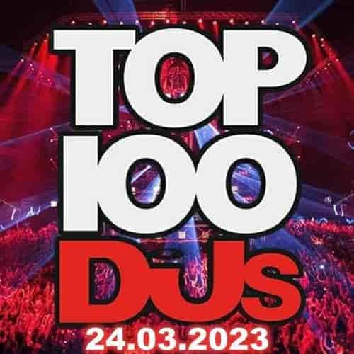 Top 100 DJs Chart (24-March-2023)