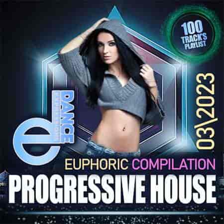 E-Dance: Euphoric Progressive House
