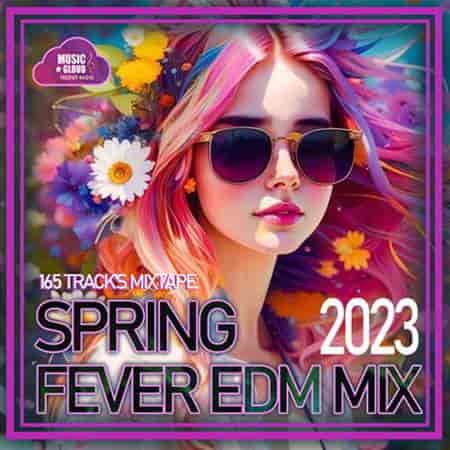 Spring Fever EDM Mix (2023) торрент