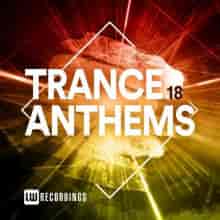 Trance Anthems Vol. 18