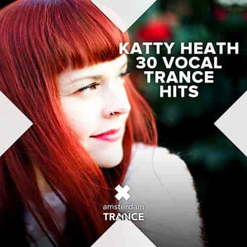 Katty Heath - 30 Vocal Trance Hits (2023) торрент