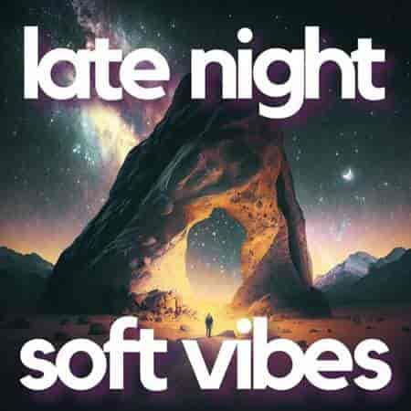late night soft vibes