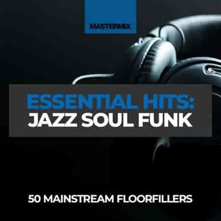 Mastermix Essential Hits : Jazz Soul Funk