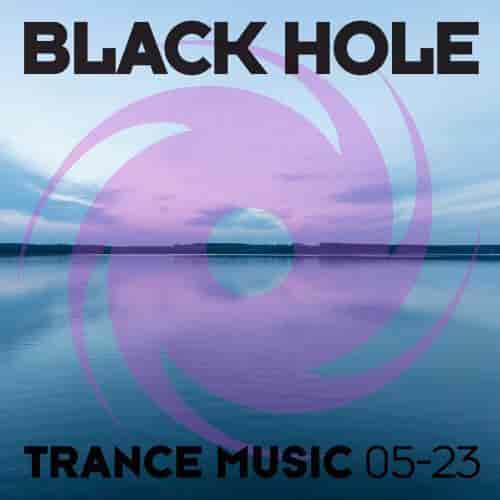 Black Hole Trance Music 05-23