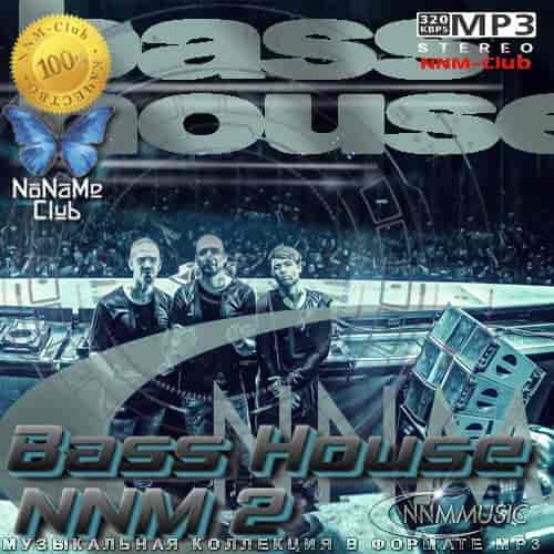 Bass House NNM 2 (2023) торрент