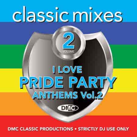 DMC Classic Mixes I Love Pride Party Vol. 2