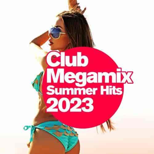 Club Megamix 2023: Summer Hits