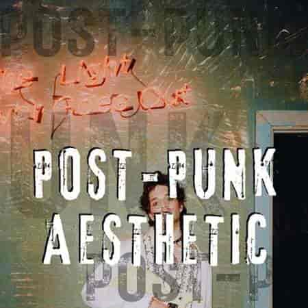 Post - Punk Aesthetic