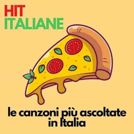 Hit italiane: le canzoni più ascoltate in Italia