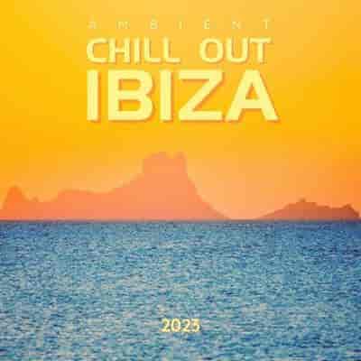 Ambient Chill out Ibiza 2023