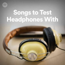 Songs To Test Headphones With