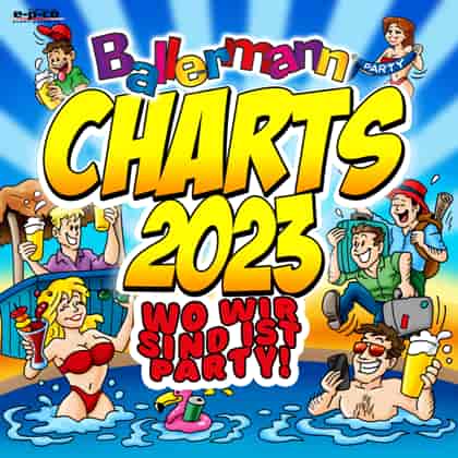 Ballermann Charts 2023 - Wo wir sind ist Party!