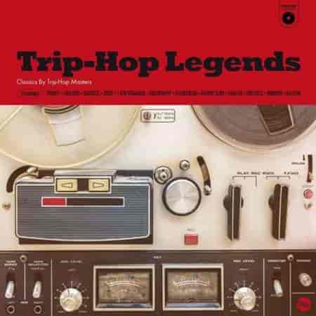 Trip Hop Legends: Classics by Trip-Hop Masters