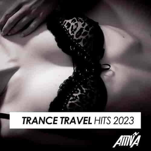 Trance Travel Hits 2023
