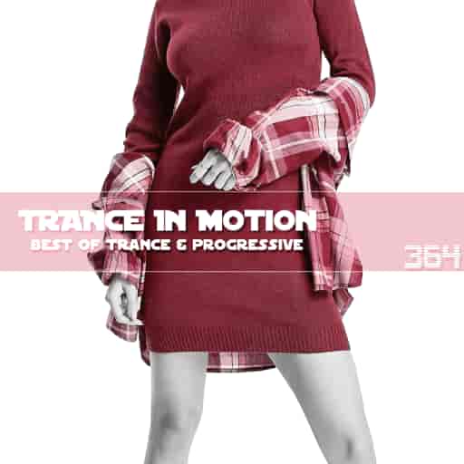 Trance In Motion Vol.364