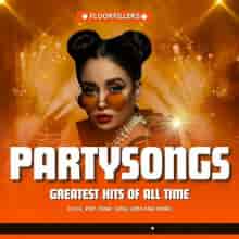 Partysongs - Greatest Hits of All Time - Floorfillers (2023) торрент