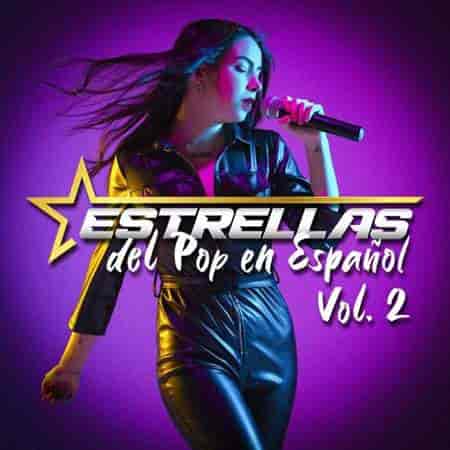 Estrellas Del Pop En Español Vol. 2