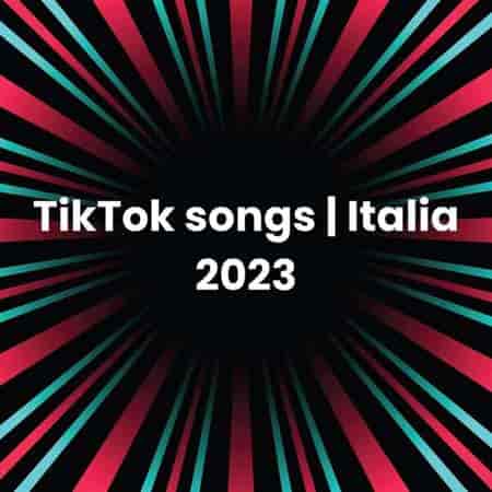 TikTok songs | Italia 2023