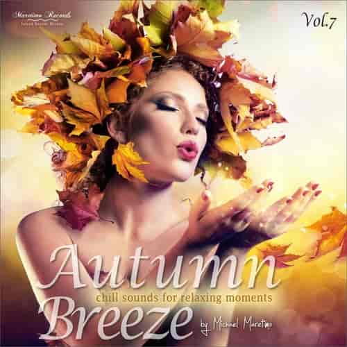 Autumn Breeze, Vol. 7 - Chill Sounds for Relaxing Moments