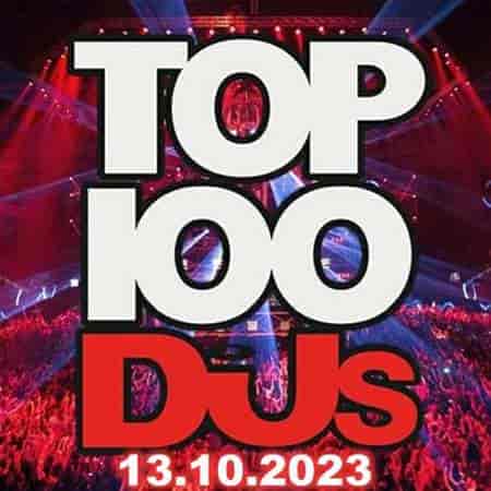 Top 100 DJs Chart [13.10] 2023