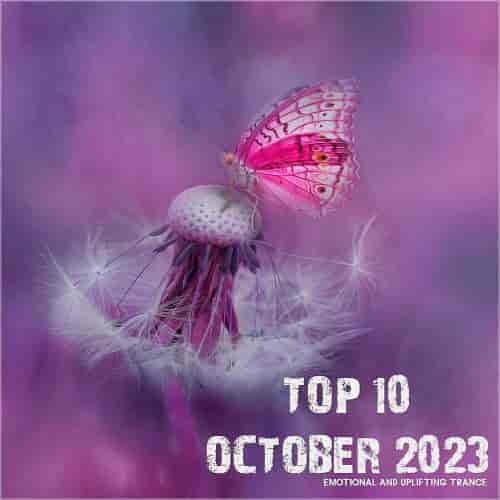 Top 10 October 2023 Emotional and Uplifting Trance