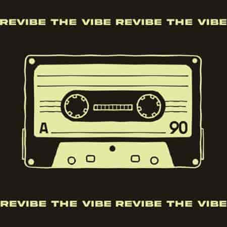 Revibe The Vibe (2023) торрент