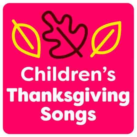 Children's Thanksgiving Songs (2023) торрент
