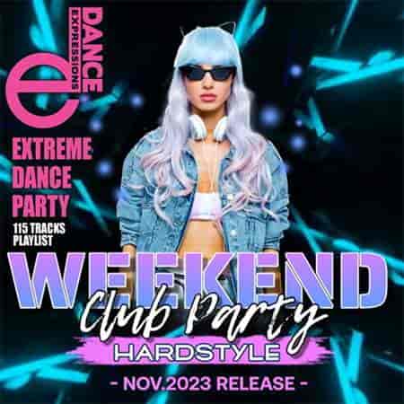 Weekend Extreme Dance Party (2023) торрент