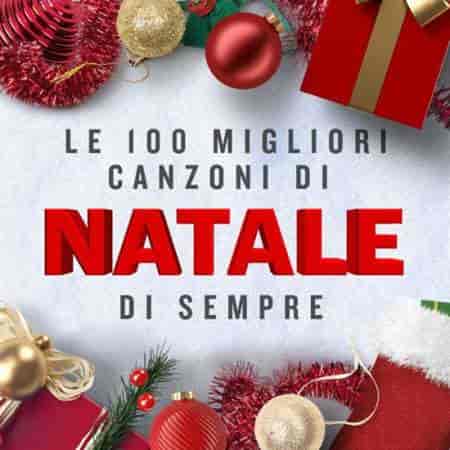 Le 100 Migliori Canzoni Di Natale Di Sempre (2023) торрент