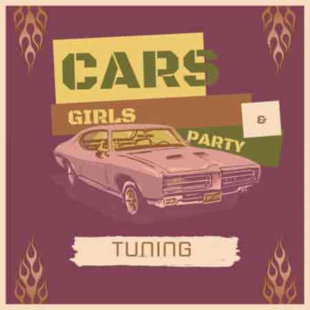 Cars, Girls & Party - Tuning (2023) торрент