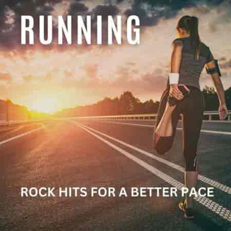 Running - Rock Hits For A Better Pace (2023) торрент