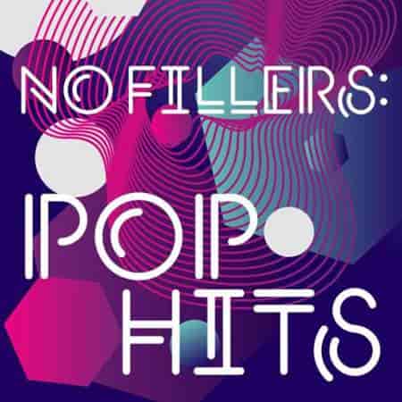 No Fillers: Pop Hits (2023) торрент