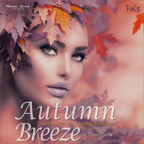 Autumn Breeze, Vol. 5 [Chill Sounds for Relaxing Moments] (2021) торрент