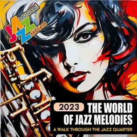 The World Of Jazz Melodies