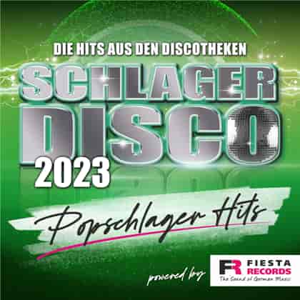 Schlager Disco 2023 - Popschlager Hits (2023) торрент