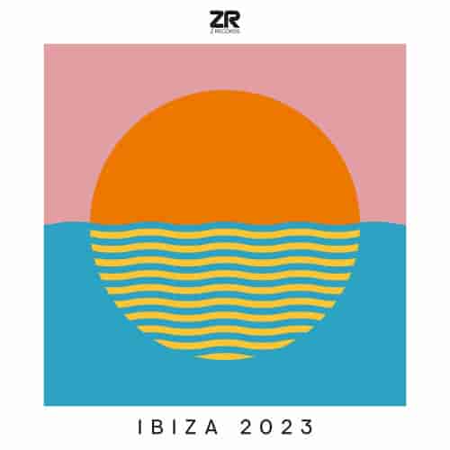 Z Records presents Ibiza 2023 (2023) торрент