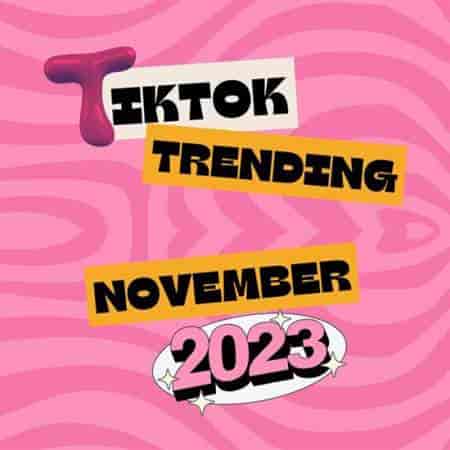 Tik Tok Trending (November 2023) (2023) торрент