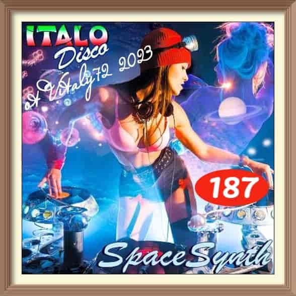 Italo Disco &amp; SpaceSynth [187] (2023) торрент