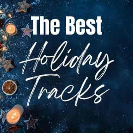 The Best Holiday Tracks (2023) торрент