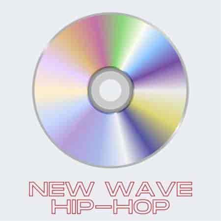 New Wave Hip-Hop (2023) торрент