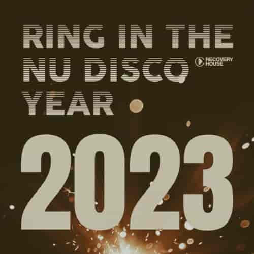 Ring in the Nu Disco Year 2023 (2023) торрент