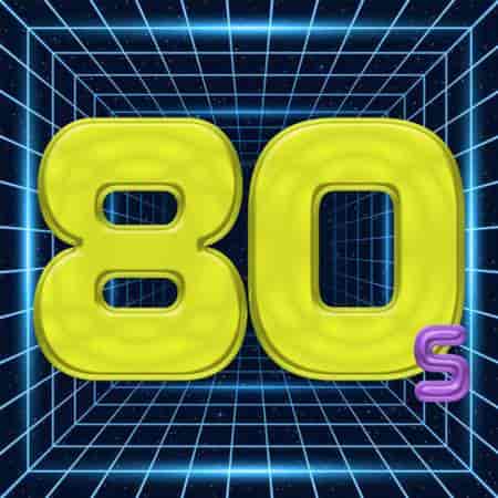 80s Hits / Top 100 Songs (2023) торрент