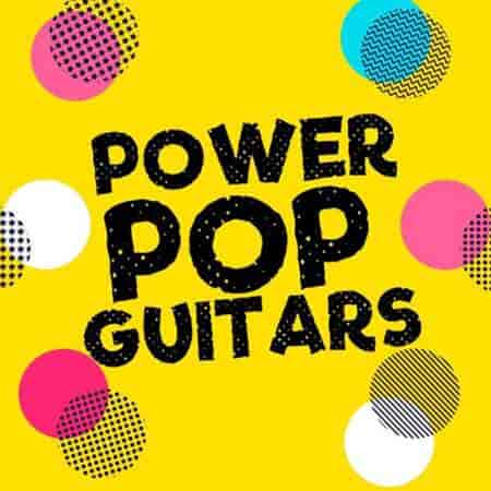 VA - Power Pop Guitars (2023) торрент