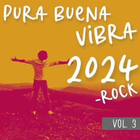 Pura Buena Vibra 2024 - Rock Vol. 3