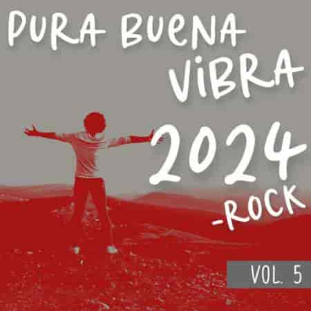 Pura Buena Vibra 2024 - Rock Vol. 5 (2023) торрент