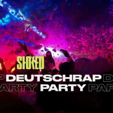 Deutschrap Party 2024 By Stoked (2024) торрент