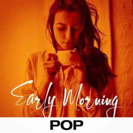 Early Morning Pop (2023) торрент