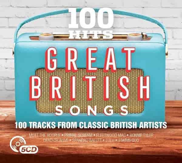 100 Hits Great British Songs 5 CD (2017) торрент
