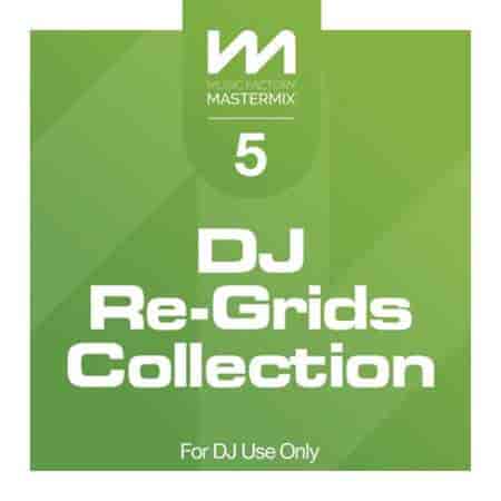 Mastermix DJ Re-Grids Collection 5 (2024) торрент
