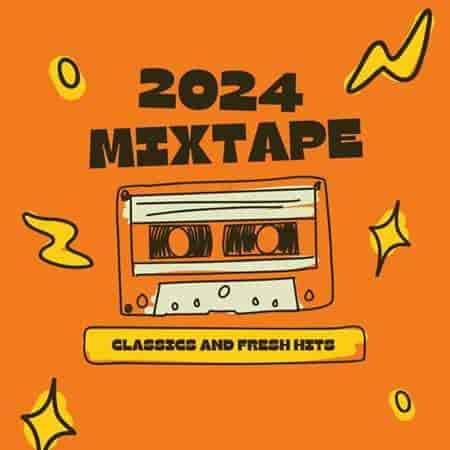 Mixtape 2024- Classics and Fresh Hits (2024) торрент